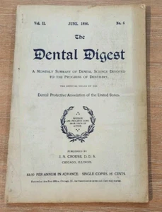 Vintage The Dental Digest Juni, 1896 Vol.II No. 6 - selten - Bild 1 von 9