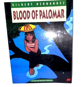 Blood of Palomar by Gillbert Hernandez Softcover Love and Rockets graphic novel - Foto 1 di 5