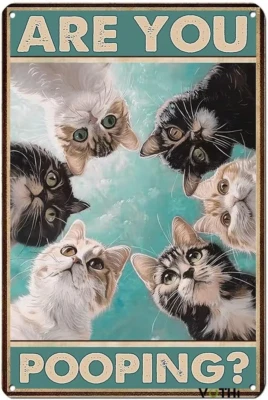 Black Cat Tin Signs ; Are You Pooping;Funny Bathroom Decor you pooping 1 - Image 1 of 4