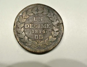 LOUIS XVIII 1 DECIME 1814 BB =STRABOURG - Picture 1 of 2