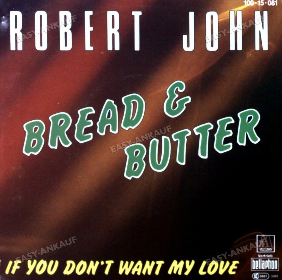 Robert John - Bread And Butter / If You Don't Want My Love 7in 1983 ' - Image 1 of 1
