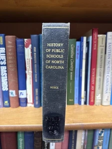 1930 A HISTORY OF THE PUBLIC SCHOOLS OF NORTH CAROLINA Noble HB Ex Lib - Picture 1 of 10