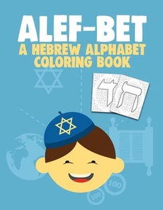 Alef-Bet a Hebrew Alphabet Coloring Book: Jewish School Learning Judaism Hanukka - Picture 1 of 1