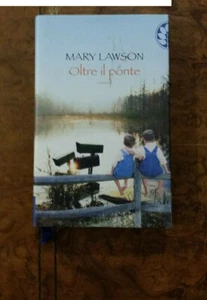 Mary Lawson Oltre il ponte Frassinelli 230625 - Foto 1 di 1