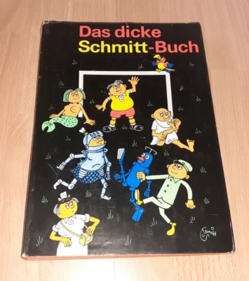 Das dicke Schmitt Buch  von Erich Schmitt Ausgabe 1983 DDR - Bild 1 von 4