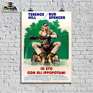 copia d'autore Poster Locandina STO CON GLI IPPOPOTAMI Terence Hill Bud Spencer - Foto 1 di 3