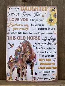 Rustic Horse Tin Sign - "to my daughter, never forget that I love you" - Picture 1 of 1