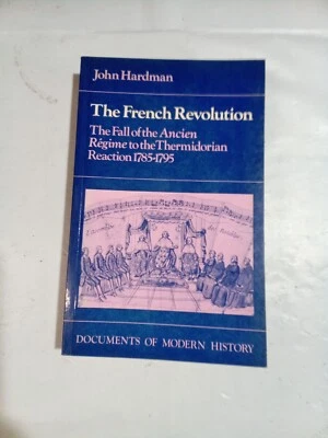 The French Revolution: The Fall of the Ancien Regime to the Thermid... Paperback - Image 1 of 4