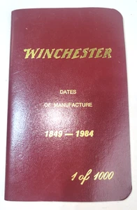 Vtg Winchester Dates of Manufacture 1849-1984 Signed 1 0f 1000 First Edition - Picture 1 of 4