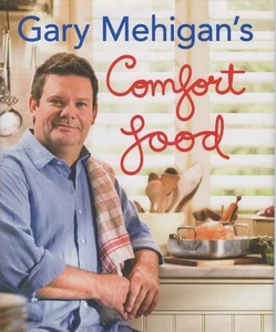 GARY MEHIGAN Gary Mehigan's Comfort Food 2010 HC Book - Picture 1 of 1