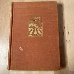 Peony by Pearl Buck FIRST EDITION, Second Impression 1948 Chinese Jewish Novel - Picture 1 of 18