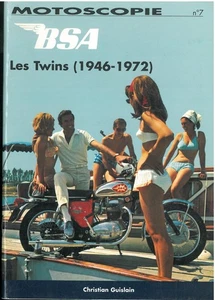 Livre MOTOSCOPIE n°7 BSA les Twins de 1946 à 1972 - A7 A10 etc. C. GUISLAIN MOTO - Picture 1 of 5