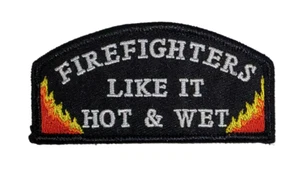 Firefighters Like It HOT and WET Patch - Picture 1 of 1