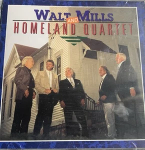 Walt Mills and Homeland Quartet by Mills, Walt (CD, 2016) - Picture 1 of 1