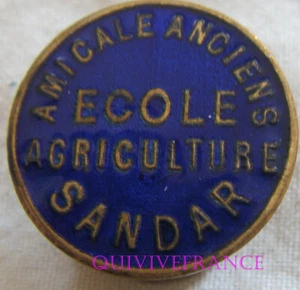BG11244 - INSIGNE BADGE AMICALE ANCIENS DE L'ECOLE D'AGRICULTURE SANDAR - Bild 1 von 2