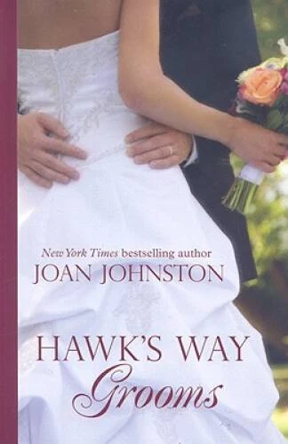 Hawks Way Grooms (Wheeler Hardcover) - Hardcover By Johnston, Joan - GOOD - Image 1 of 1