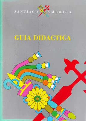 SANTIAGO EN AMÉRICA-GUÍA DIDACTICA EXPOSCIÓN 1993 EN COMPOSTELA 32 PAGS GALLEGO - Imagen 1 de 2