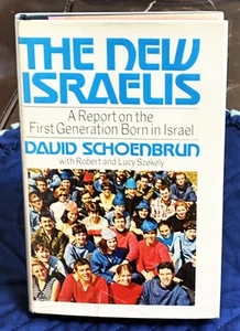 David Schoenbrun / NEW ISRAELIS A REPORT ON THE FIRST GENERATION BORN Signed 1st - Bild 1 von 3