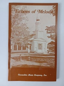 Echoes of Melody 1974 Hymnals Gospel Convention Music Company - Picture 1 of 8