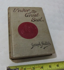 antique book Under the Great Seal antique hardcover book 1893 Joseph Hatton - Picture 1 of 11