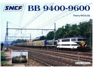 Nicolas Collection 978-2-930748-47-4T Buch SNCF BB 9400 - 9600 Neu+OVP - Imagen 1 de 1
