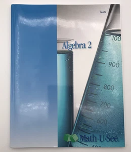 Math U See Algebra 2 Student Test Book 2010 Softcover Steve Demme New Unused - Picture 1 of 12
