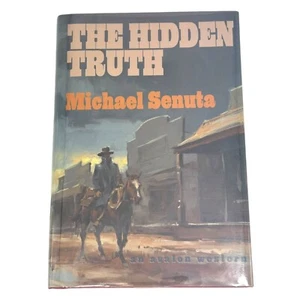 Michael Senuta Author Signed "The Hidden Truth" Hardcover Avalon Western - Imagen 1 de 5