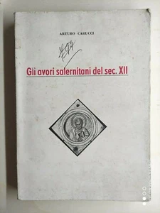 Arturo Carucci - Gli avori Salernitani del sec. XII Ed. Jannone 1965 - Picture 1 of 1