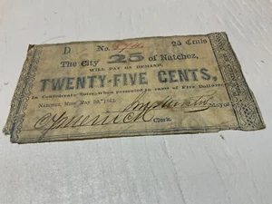 CIVIL WAR CONFEDERATE CITY OF NATCHEZ .25 NOTE WHEN YOU PRESENT GREEN BACKS 5 - Picture 1 of 13