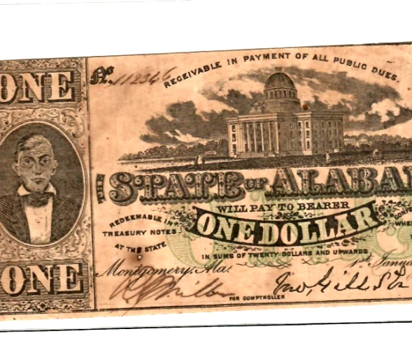$1 "STATE OF ALABAMA" 1800'S (GREEN OVERPRINT) $1 "STATE OF ALABAMA" CRISPY(BUT) - Image 1 of 3