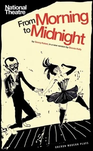 From Morning to Midnight by Dennis Kelly (English) Paperback Book - Foto 1 di 1