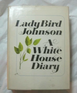 Vintage 1970~A White House Diary by Lady Bird Johnson~HC w/dj~1st Ed~LBDAI - Picture 1 of 11