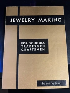 Jewelry Making For Schools Tradesmen Craftsmen 1967 By Murray Bovin, Soft Cover - Picture 1 of 3