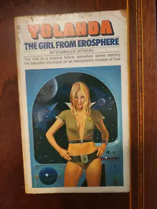 YOLANDO MÄDCHEN AUS DER EROSPHÄRE DOMINIQUE VERSAU 1975 1. VINTAGE SF SLEAZE PBO - Bild 1 von 4