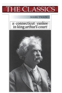 Mark Twain, A Connecticut Yankee in King Arthur's Court by Mark Twain (English) - Picture 1 of 1