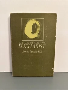 Getting To Know The Eucharist - Ernest Lussier, SSS - 1974 - Imagen 1 de 6