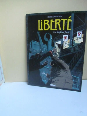 LIBERTE T1 LE SEPTIEME TUEUR – PIERRE GUILMARD - EO GLENAT 05/2005 – TBE - Photo 1/2