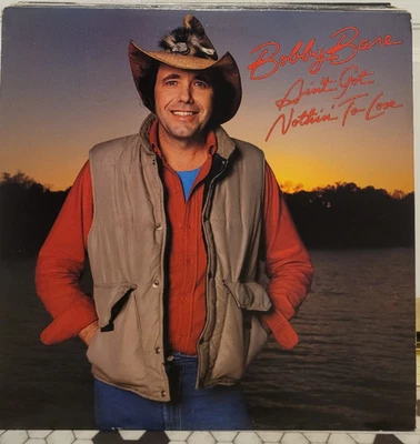 Bobby Bare - Ain't Got Nothin' To Lose  LP  Columbia Records  FC 37719  VG++ - Image 1 of 4