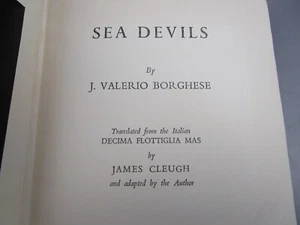 Sea Devils J. Valerio Borghese HC 1953 Italian WW2 Naval History - Bild 1 von 10