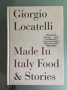 Made in Italy: Food and Stories by Giorgio Locatelli (Hardcover, 2006) - Picture 1 of 6