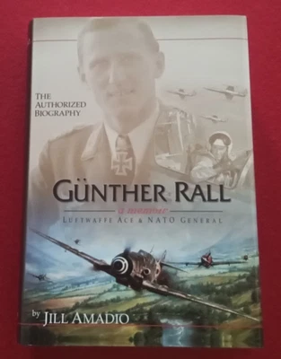 Gunther Rall Memoir Luftwaffe Ace NATO General Jill Amadio SIGNED HCDJ 2003 NEW - Imagem 1 de 4