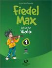 Fiedel-Max 1 Viola. Inkl. Audio-Download ~ Andrea Holzer-Rho ... 9783940069160