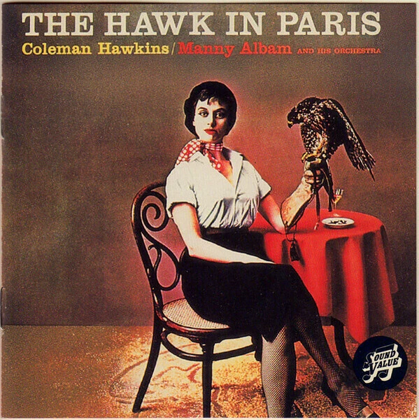 CD Coleman Hawkins / Manny Albam And His Orchestra The Hawk In Paris Bluebird - Bild 1 von 1