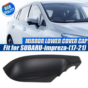 For 2017-2021 Subaru Impreza Right Lower Outer Base Cover Cap Mirror 91054FL21A - Picture 1 of 12