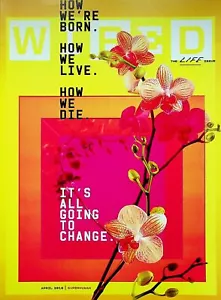 Wired Magazine April 2018 How We're Born, Live, Die It's All Going to Change - Picture 1 of 3