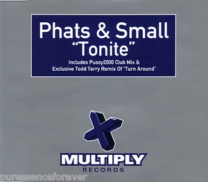 PHATS & SMALL - Tonite (UK 3 Track CD Single) - Foto 1 di 1