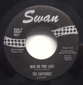 The Sapphires - Who Do You Love - 1963 Vocal Group 45 on Swan - Bild 1 von 2