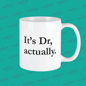 DOCTOR Graduation Gift Mug, It’s Dr Actually PHD Medical School Student - Picture 1 of 1