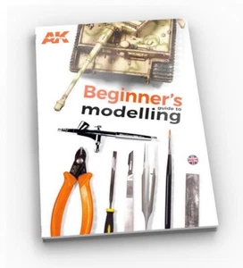 AK-Interactive Beginner's Guide to Modelling (English, 140 pages) - Photo 1 sur 1