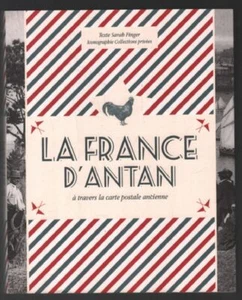 La France d'antan : à travers la carte postale | Sarah Finger | Comme neuf - Picture 1 of 1